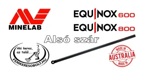 Minelab Equinox 600/800 fémkereső alsó szár